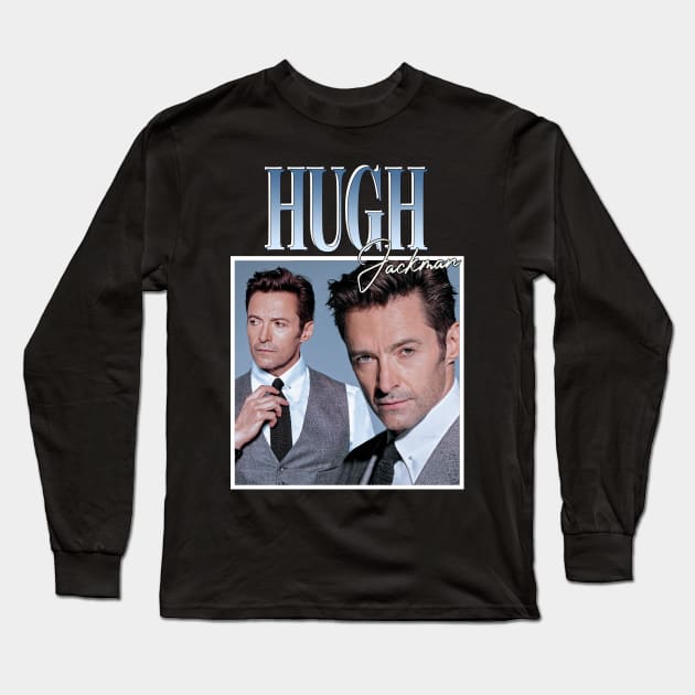 Hugh Jackman Long Sleeve T-Shirt by TeesBySilvia